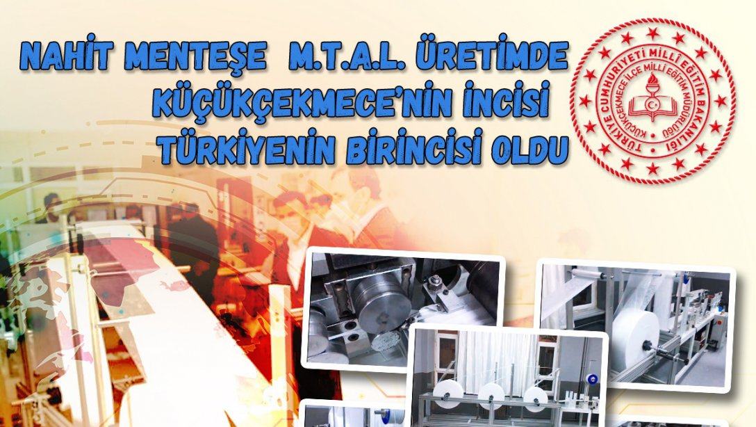 Nahit Menteşe Mesleki ve Teknik Anadolu Lisemiz Üretimde Türkiye Birincisi