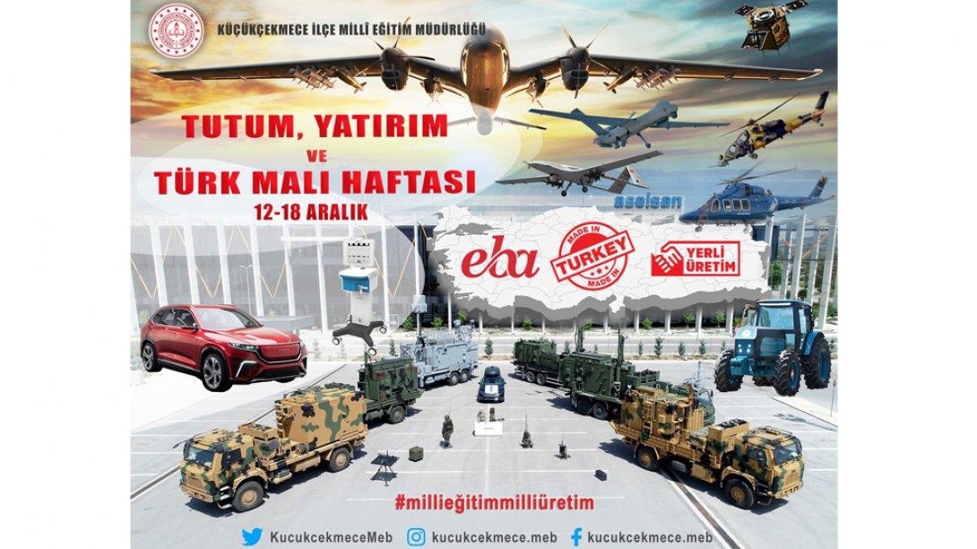 Tutum, Yatırım ve Türk Malı Haftası