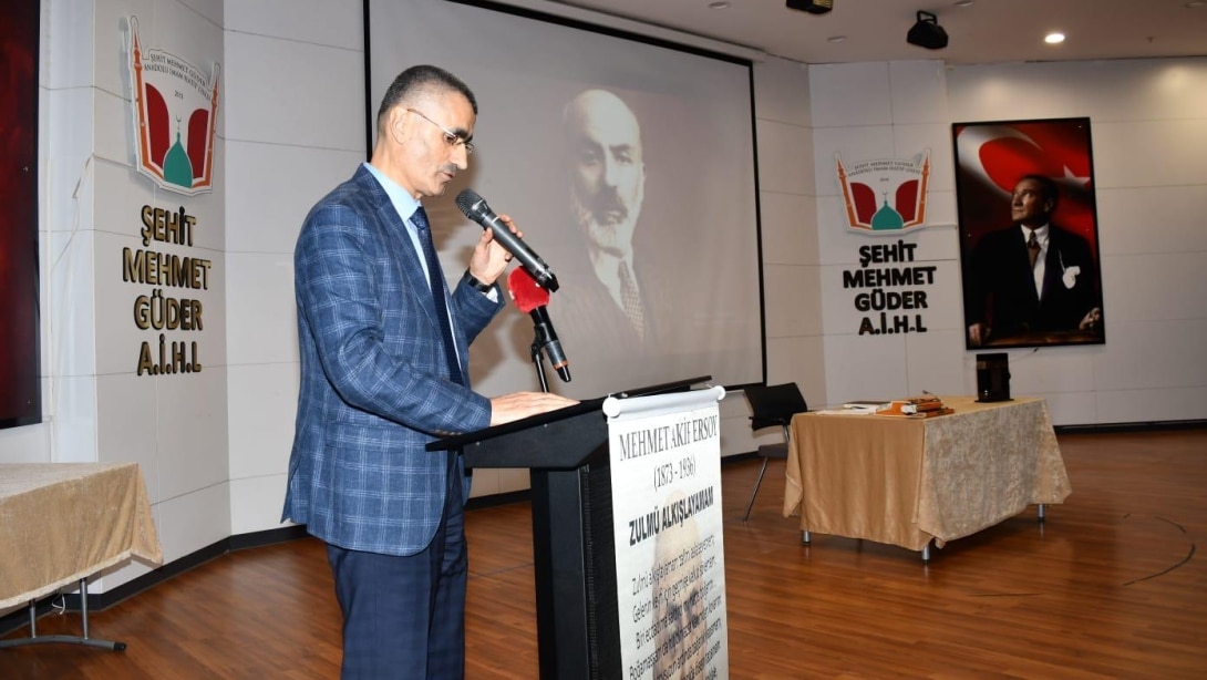 MEHMET AKİF ERSOY'U ANMA PROGRAMI DÜZENLENDİ